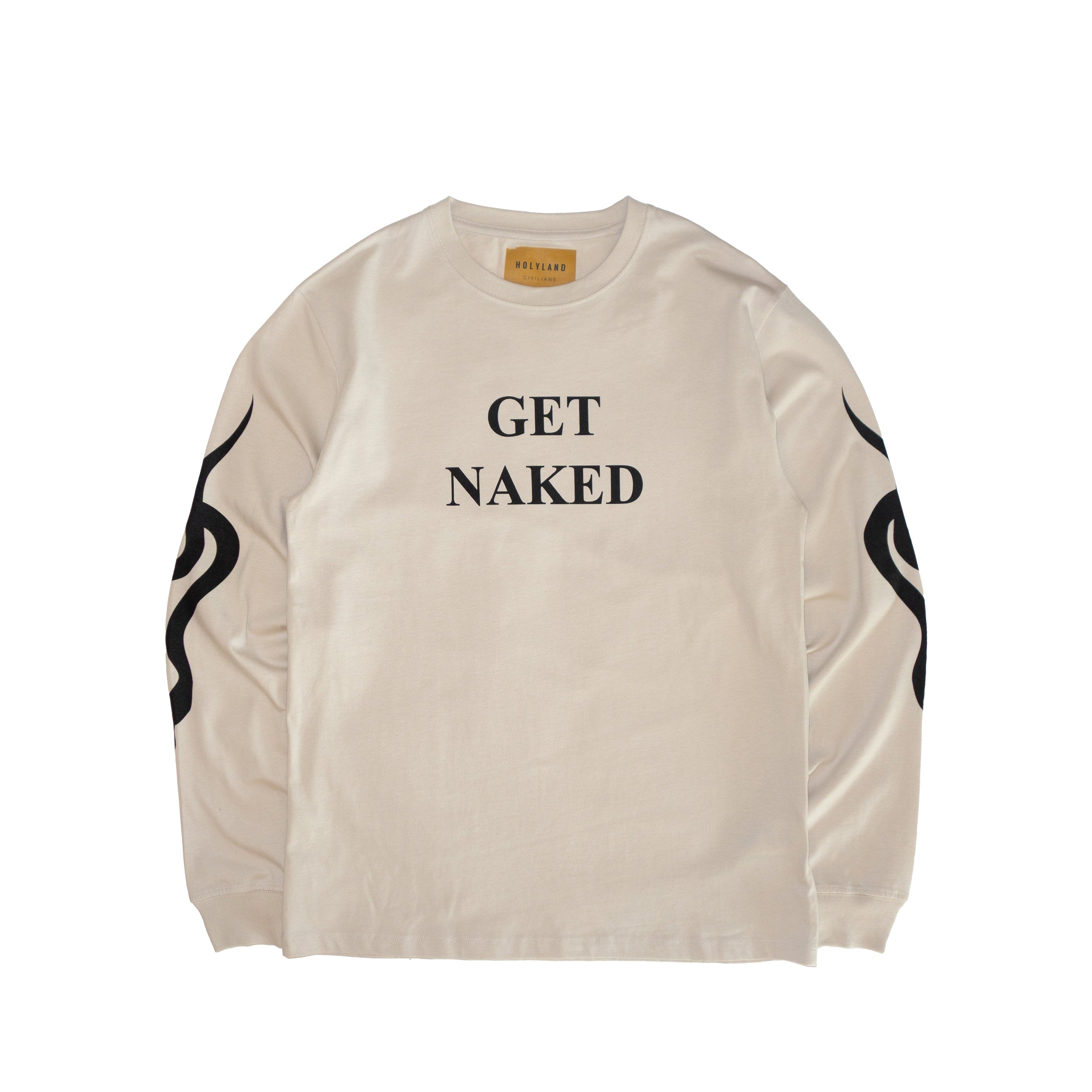 GET NAKED LONG SLEEVE T-SHIRT HOLYLAND CIVILIANS IL