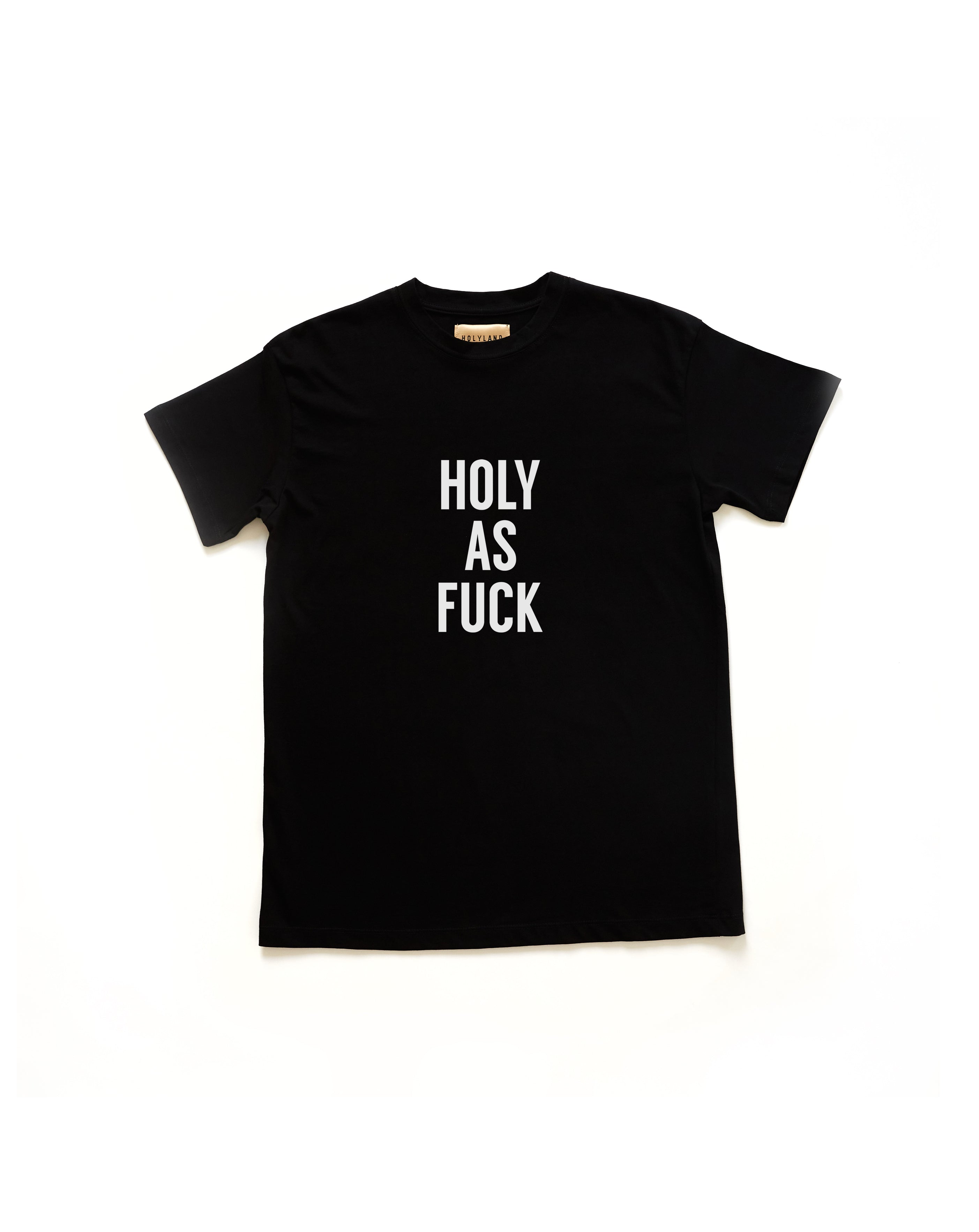 HOLY AS FUCK CLASSIC FIT T-SHIRT HOLYLAND CIVILIANS IL